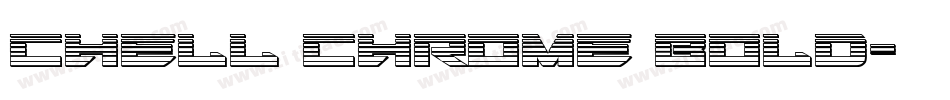 Chell Chrome Bold字体转换